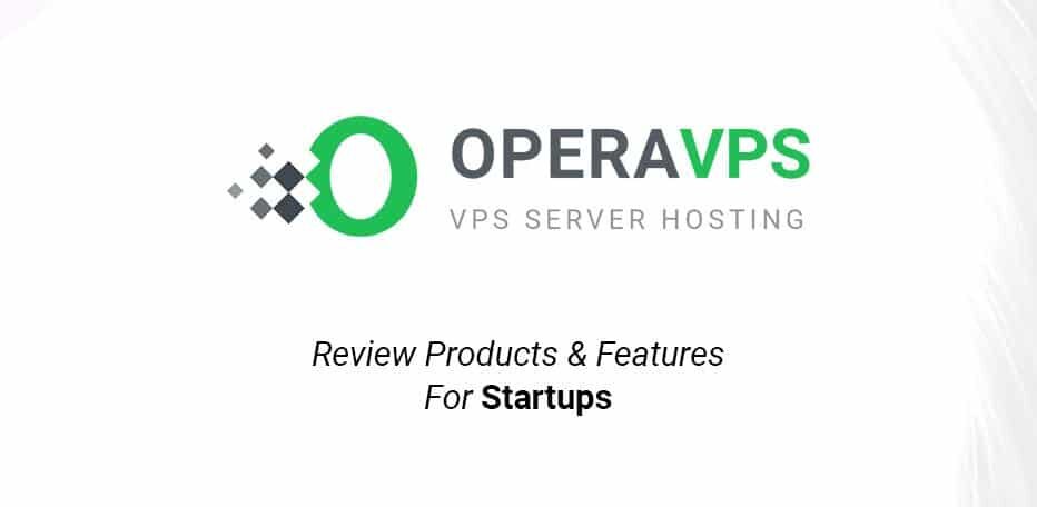 Opera VPS Products Review