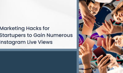 Marketing Hacks for Startupers to Gain Numerous Instagram Live Views