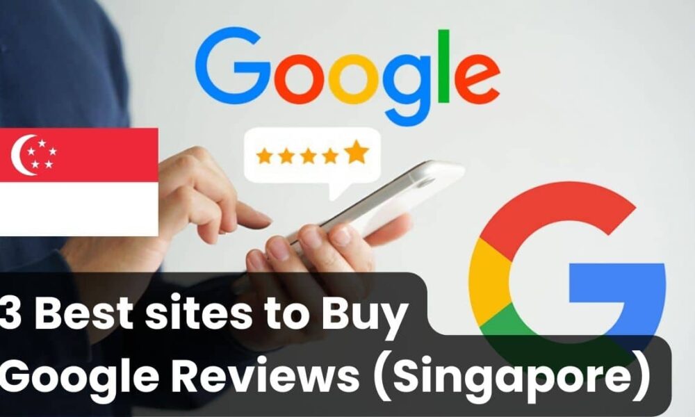 Buy Google reviews Singapore