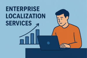 Localization for Enterprises: Challenges and Services in 2025