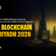 Global Blockchain Show Riyadh