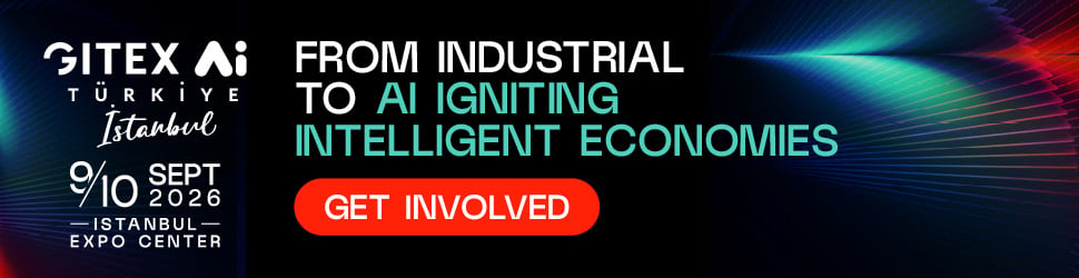 GITEX AI Türkiye 2026: Eurasia’s Gateway to AI and Digital Transformation 27 GITEXTURKEY26 GENERIC BANNERS7
